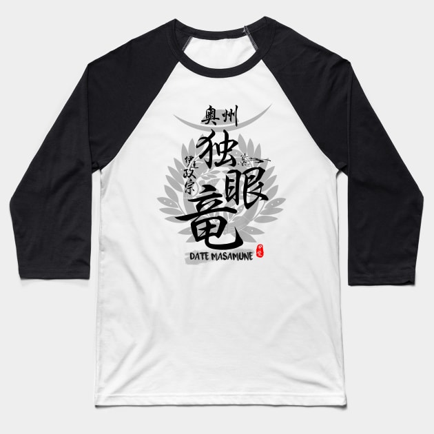 Date Masamune One Eye Dragon Caligraphy Art Baseball T-Shirt by Takeda_Art